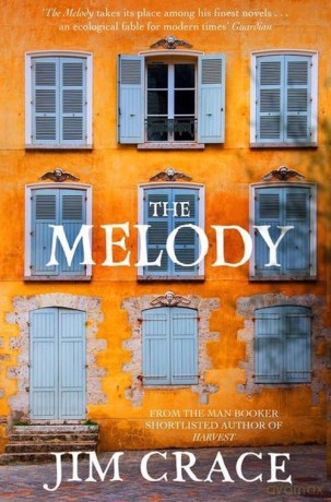 The Melody - Jim Crace [KSIĄŻKA]