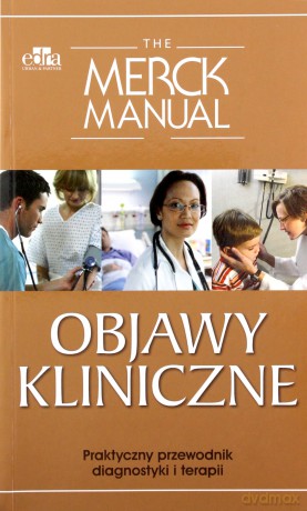The Merck Manual Objawy kliniczne [KSIĄŻKA]