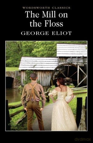 The Mill on the Floss - George Eliot [KSIĄŻKA]