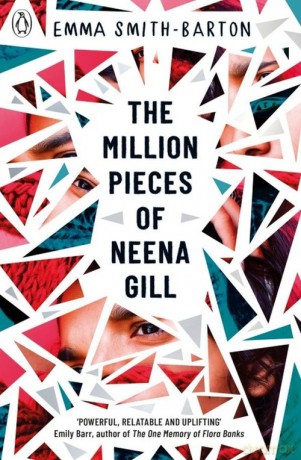 The Million Pieces of Neena Gill - Emma Smith-Barton [KSIĄŻKA]