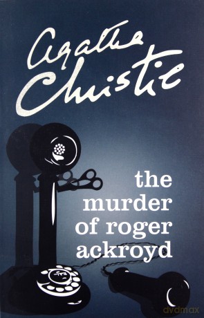 The murder of roger ackroyd - Agatha Christie [KSIĄŻKA]
