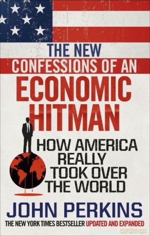 The New Confessions of an Economic Hit Man - John Perkins [KSIĄŻKA]