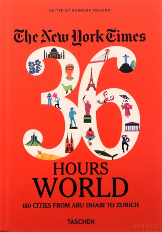 The New York Times 36 Hours World [KSIĄŻKA]