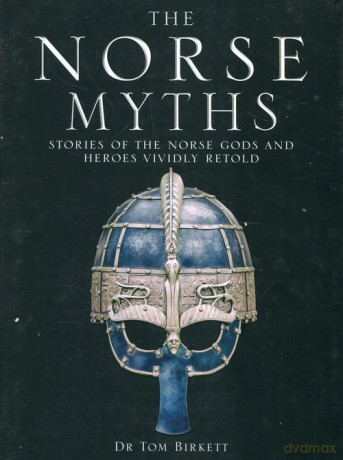 The Norse Myths - Tom Birkett [KSIĄŻKA]