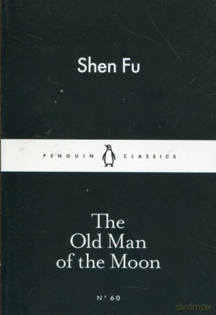 The Old Man of the Moon - Shen Fu [KSIĄŻKA]