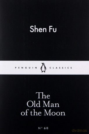 The Old Man of the Moon - Shen Fu [KSIĄŻKA]