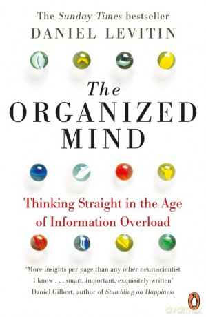 The Organized Mind - Daniel J. Levitin [KSIĄŻKA]