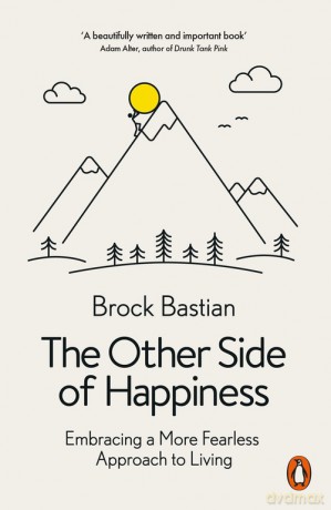 The Other Side of Happiness - Brock Bastian [KSIĄŻKA]