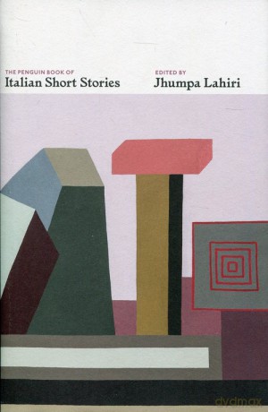 The Penguin Book of Italian Short Stories - Jhumpa Lahiri [KSIĄŻKA]