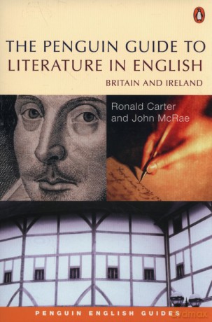 The Penguin Guide to Literature in English - Ronald Carter, John McRae [KSIĄŻKA]