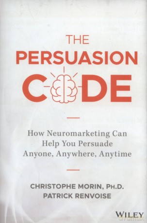 The Persuasion Code - Christophe Morin, Patrick Renvoise [KSIĄŻKA]