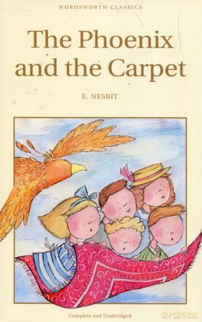 The Phoenix and the Carpet - E. Nesbit [KSIĄŻKA]