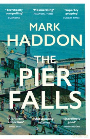 The Pier Falls - Mark Haddon [KSIĄŻKA]