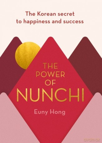 The Power of Nunchi - Euny Hong [KSIĄŻKA]