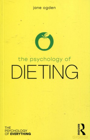 The Psychology of Dieting - Jane Ogden [KSIĄŻKA]