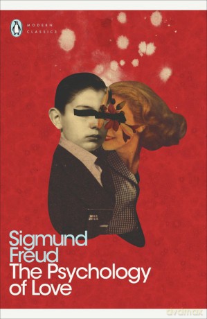 The Psychology of Love - Sigmund Freud [KSIĄŻKA]