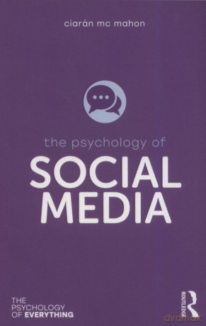 The Psychology of Social Media - Mahon Ciarán Mc [KSIĄŻKA]