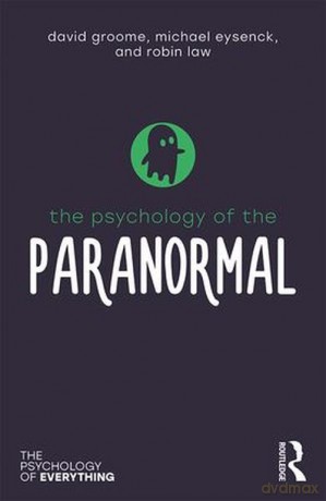 The Psychology of the Paranormal [KSIĄŻKA]