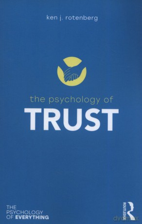 The Psychology of Trust - Ken J. Rotenberg [KSIĄŻKA]