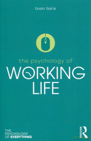 The Psychology of Working Life - Toon Taris [KSIĄŻKA]