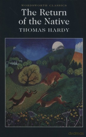 The Return of the Native - Thomas Hardy [KSIĄŻKA]