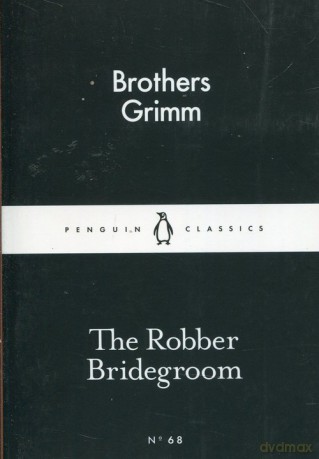 The Robber Bridegroom - Brothers Grimm [KSIĄŻKA]