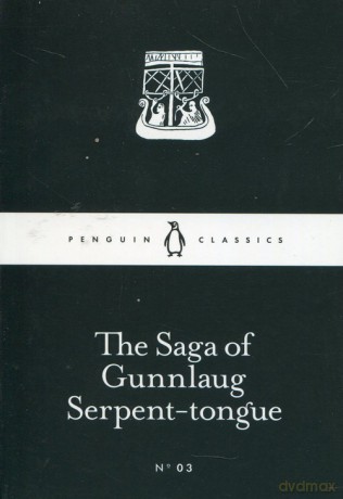 The Saga of Gunnlaug Serpent-tongue [KSIĄŻKA]