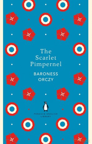 The Scarlet Pimpernel - Orczy Baroness [KSIĄŻKA]