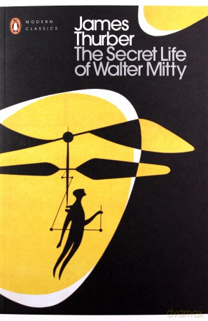 The Secret Life of Walter Mitt - James Thurber [KSIĄŻKA]