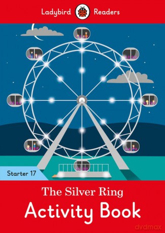 The Silver Ring Activity Book - Ladybird Readers Starter Level 17 [KSIĄŻKA]