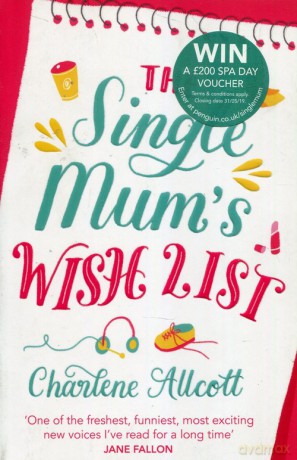 The Single Mums Wish List - Charlene Allcott [KSIĄŻKA]