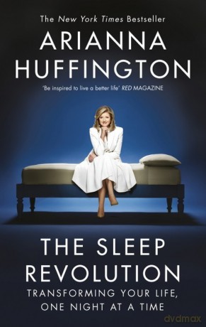 The Sleep Revolution - Arianna Huffington [KSIĄŻKA]