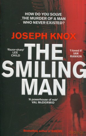The Smiling Man - Joseph Knox [KSIĄŻKA]
