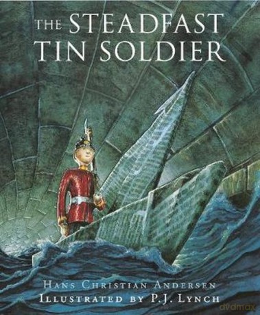 The Steadfast Tin Soldier - Hans Christian Andersen, Naomi Lewis [KSIĄŻKA]
