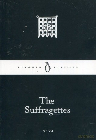 The Suffragettes [KSIĄŻKA]