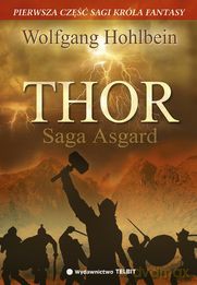 THOR. Saga Asgard - Wolfgang Hohlbein [książka]