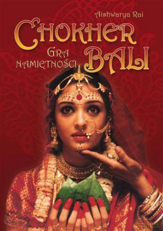 Gra namiętności (Chokher Bali) [DVD]