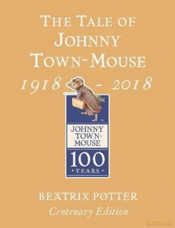 The Tale of Johnny Town Mouse Gold Centenary Edition - Beatrix Potter [KSIĄŻKA]