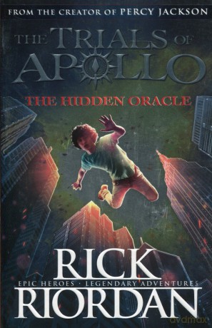 The Trials of Apollo The Hidden Oracle - Rick Riordan [KSIĄŻKA]