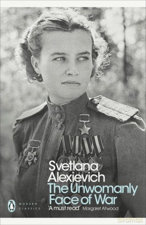 The Unwomanly Face of War - Svetlana Alexievich [KSIĄŻKA]