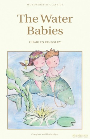 The Water Babies - Charles Kingsley [KSIĄŻKA]