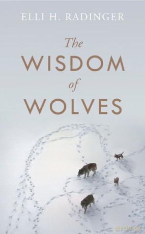 The Wisdom of Wolves - Elli H. Radinger [KSIĄŻKA]