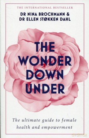 The Wonder Down Under - Nina Brochmann, Dahl Ellen Stokken [KSIĄŻKA]