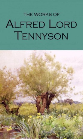 The Works of Alfred Lord Tennyson - Alfred Tennyson [KSIĄŻKA]