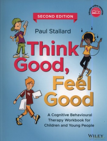 Think Good, Feel Good - Paul Stallard [KSIĄŻKA]