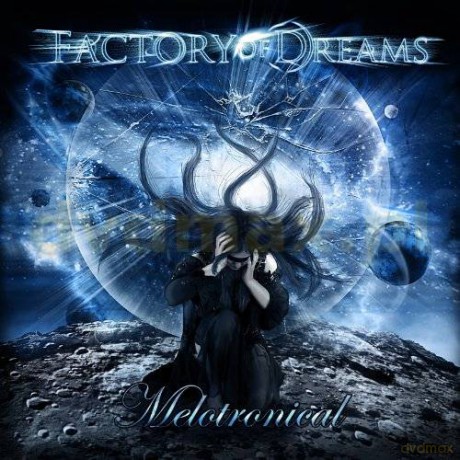 Factory Of Dreams: Melotronical [CD]