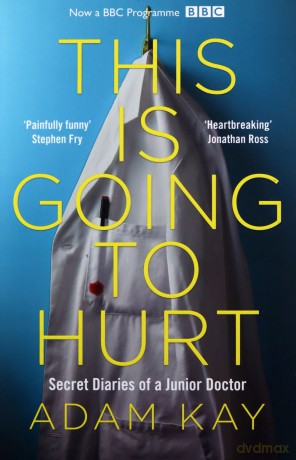 This is Going to Hurt - Adam Kay [KSIĄŻKA]