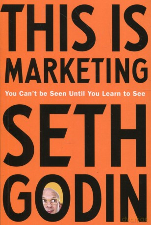 This is Marketing - Seth Godin [KSIĄŻKA]