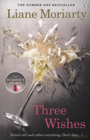 Three Wishes - Liane Moriarty [KSIĄŻKA]