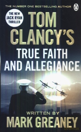 Tom Clancy's True Faith and Allegiance - Mark Greaney [KSIĄŻKA]